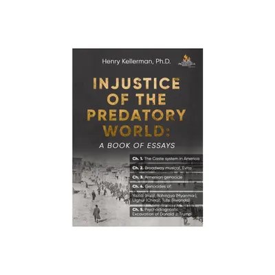 Injustice of the Predatory World - by Henry Kellerman (Paperback)