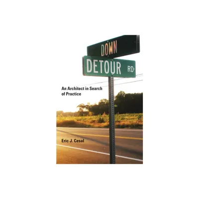 Down Detour Road - by Eric J Cesal (Paperback)