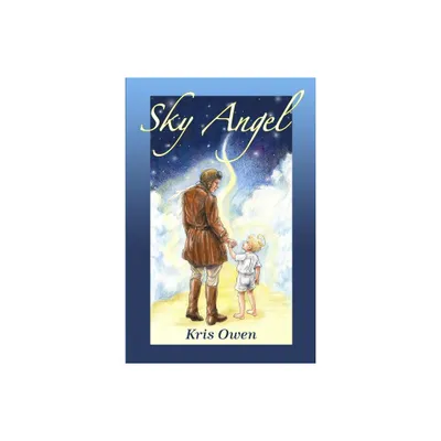 Sky Angel - by Kris Owen (Paperback)