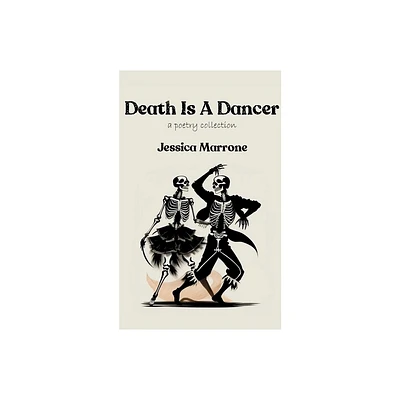 Death Is A Dancer - by Jessica Marrone (Paperback)