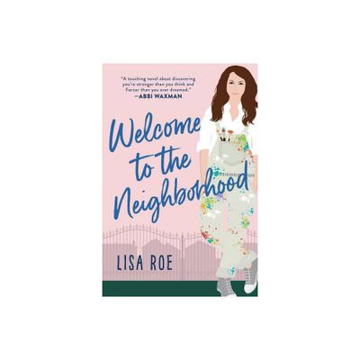 Welcome to the Neighborhood - by Lisa Roe (Paperback)