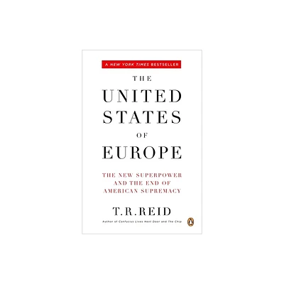 The United States of Europe - by T R Reid (Paperback)