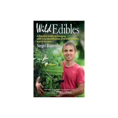 Wild Edibles - by Sergei Boutenko (Paperback)