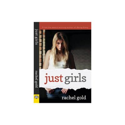 Just Girls - by Rachel Gold (Paperback)