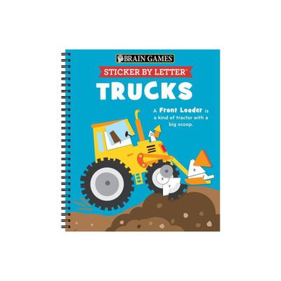 Brain Games - Sticker by Letter: Trucks - by Publications International Ltd & Brain Games & New Seasons (Spiral Bound)