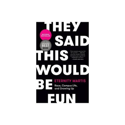 They Said This Would Be Fun - by Eternity Martis (Paperback)