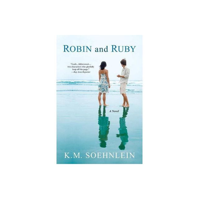 Robin and Ruby - by K M Soehnlein (Paperback)