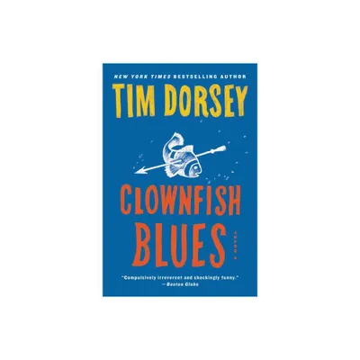 Clownfish Blues - by Tim Dorsey (Paperback)