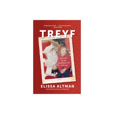 Treyf - by Elissa Altman (Paperback)