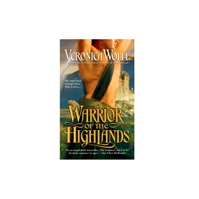 Warrior of the Highlands - (Highlands Novel) by Veronica Wolff (Paperback)