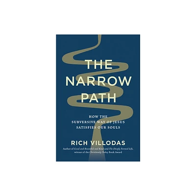 The Narrow Path - by Rich Villodas (Hardcover)