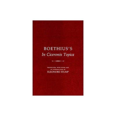 Boethiuss in Ciceronis Topica - (Hardcover)