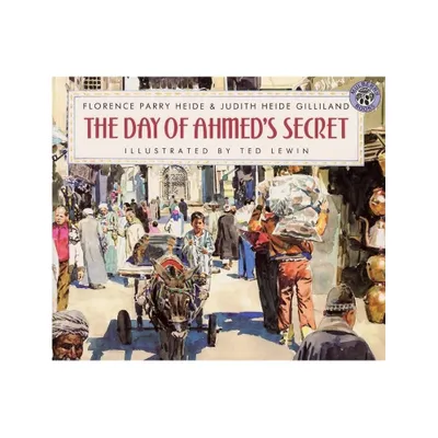 The Day of Ahmeds Secret Trade Book - by Florence H Parry (Paperback)