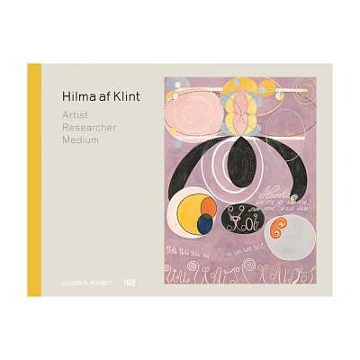 Hilma AF Klint: Artist, Researcher, Medium - (Hardcover)