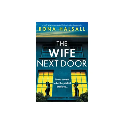 The Wife Next Door - by Rona Halsall (Paperback)