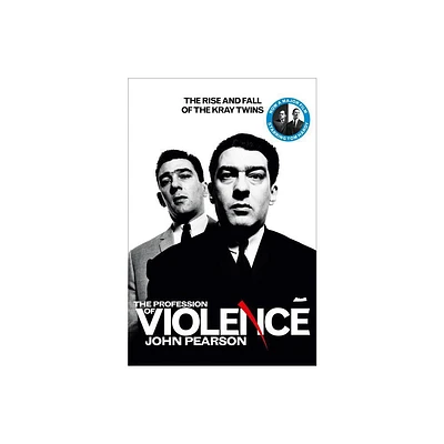 The Profession of Violence - by John Pearson (Paperback)