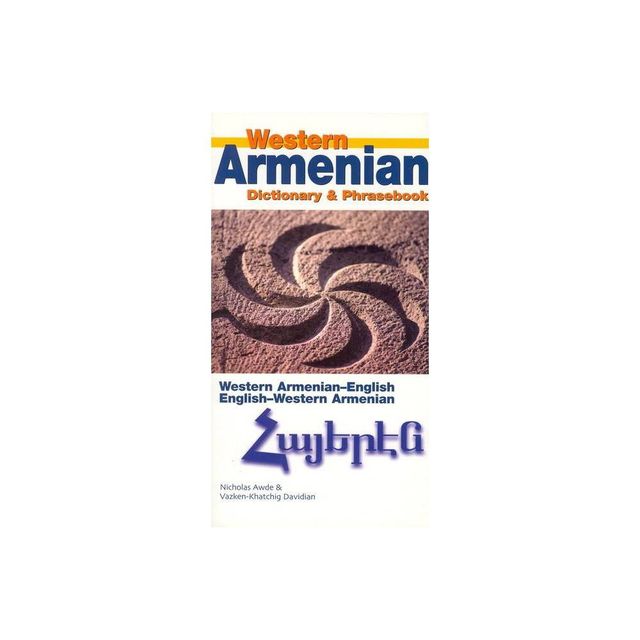 Western Armenian-English/ English-Western Armenian Dictionary & Phrasebook - (Hippocrene Dictionary and Phrasebook) (Paperback)