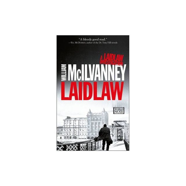 Laidlaw - (The Laidlaw Investigation) by William McIlvanney (Paperback)