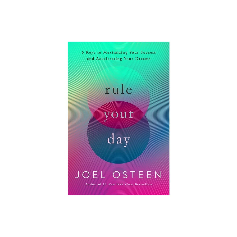 Rule Your Day - by Joel Osteen (Paperback)