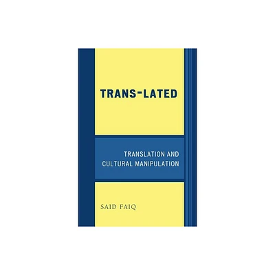 Trans-Lated - by Said Faiq (Paperback)