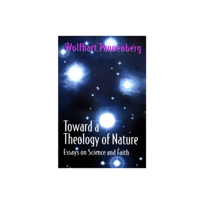 Toward a Theology of Nature - by Wolfhart Pannenberg (Paperback)