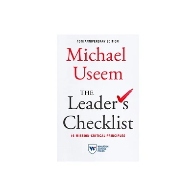 The Leaders Checklist, 10th Anniversary Edition - by Michael Useem (Paperback)