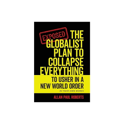 The Globalist Plan to Collapse Everything