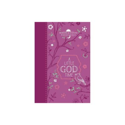 A Little God Time - by Broadstreet Publishing Group LLC (Leather Bound)