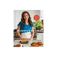 Natashas Kitchen - by Natasha Kravchuk (Hardcover)