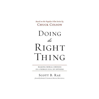 Doing the Right Thing Softcover - by Scott Rae (Paperback)