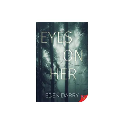 Eyes on Her - by Eden Darry (Paperback)