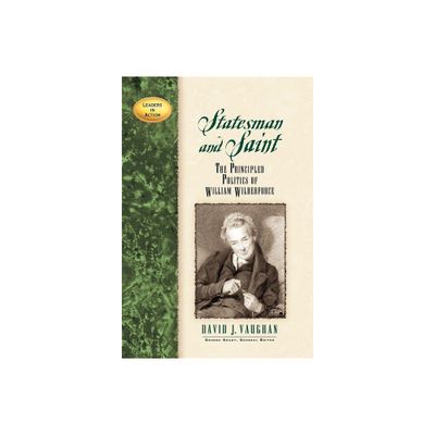 Statesman and Saint - (Leaders in Action) by David J Vaughan (Hardcover)