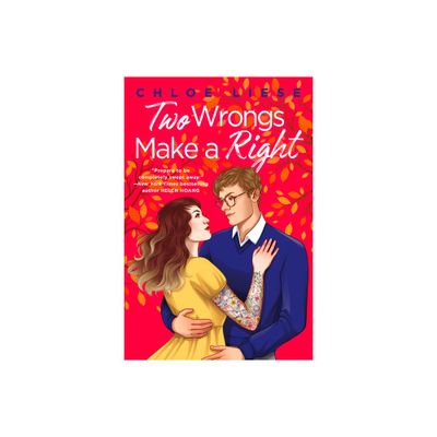 Two Wrongs Make a Right - (The Wilmot Sisters) by Chloe Liese (Paperback)