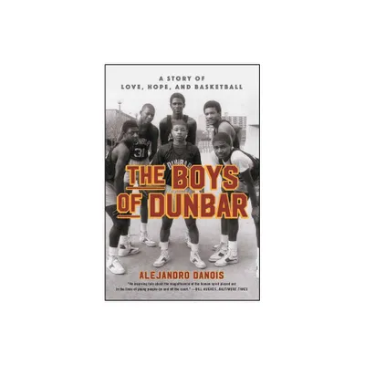 The Boys of Dunbar - by Alejandro Danois (Paperback)