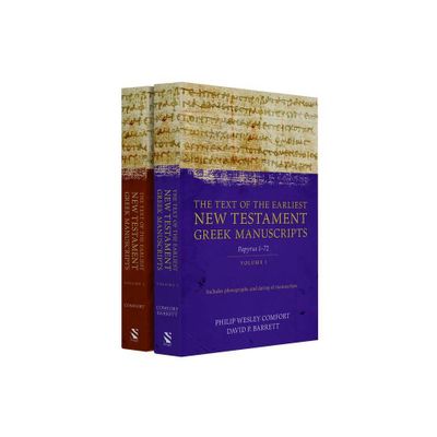 The Text of the Earliest New Testament Greek Manuscripts, 2 Volume Set - by Philip Comfort (Hardcover)