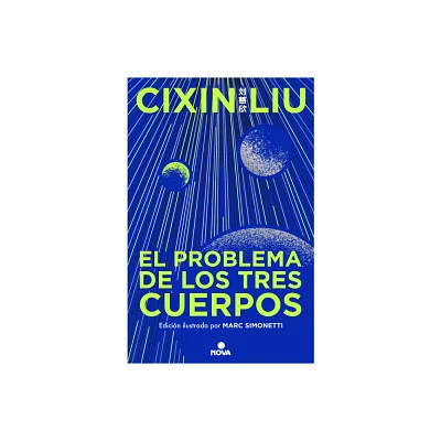 El Problema de Los Tres Cuerpos (Edicin Ilustrada) / The Three-Body Problem (Il Lustrated Edition) - by Liu Cixin (Hardcover)