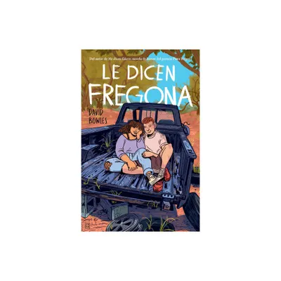 Le Dicen Fregona: Poemas de Un Chavo de la Frontera / They Call Her Fregona - by David Bowles (Paperback)