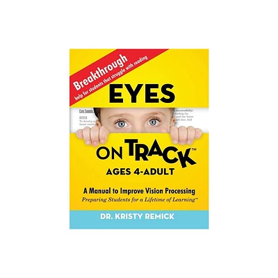 Eyes On Track; Ages 4-Adult - by Kristy Remick (Paperback)