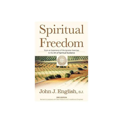 Spiritual Freedom - 2nd Edition by John J English & S J English (Paperback)