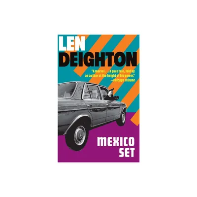 Mexico Set - (Bernard Samson) by Len Deighton (Paperback)