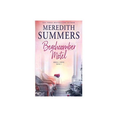 Beachcomber Motel - by Meredith Summers (Paperback)