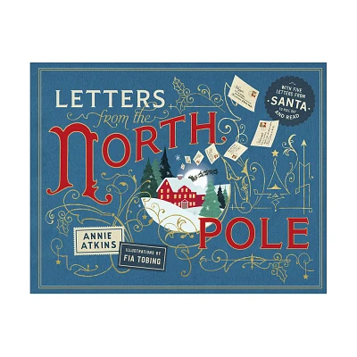 Letters from the North Pole - by Annie Atkins (Hardcover)