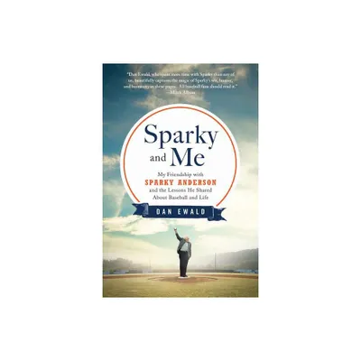 Sparky and Me - by Dan Ewald (Paperback)