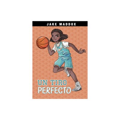 Un Tiro Perfecto - (Jake Maddox En Espaol) by Jake Maddox (Paperback)