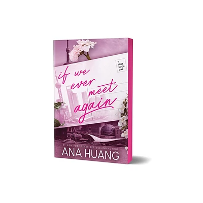 If We Ever Meet Again - (If Love) by Ana Huang (Paperback)