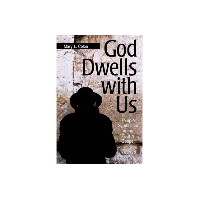 God Dwells with Us - (Scripture) by Mary L Coloe (Paperback)