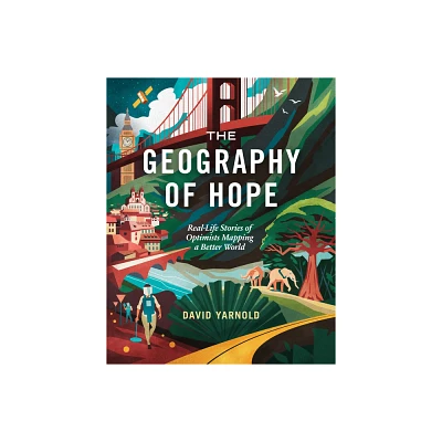 The Geography of Hope - by David Yarnold (Paperback)