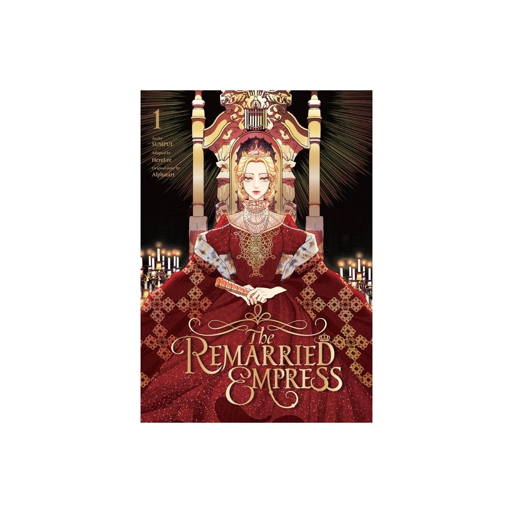 Hachette Book Group The Remarried Empress, Vol. 1 - by Alphatart  (Paperback) - Target in Irvine, CA