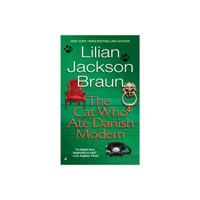 The Cat Who Ate Danish Modern - (Cat Who...) by Lilian Jackson Braun (Paperback)