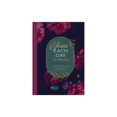 Jesus Each Day for Women - by Compiled by Barbour Staff (Hardcover)